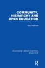 Community, Hierarchy and Open Education (RLE Edu L) - eBook