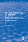 The Transformation of England (Routledge Revivals) : Essays in the economic and social history of England in the eighteenth century - eBook