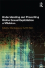 Understanding and Preventing Online Sexual Exploitation of Children - eBook