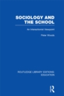 Sociology and the School (RLE Edu L) - eBook