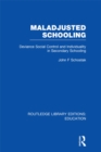 Maladjusted Schooling (RLE Edu L) - eBook