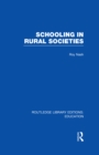 Schooling in Rural Societies (RLE Edu L) - eBook