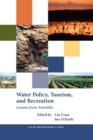 Water Policy, Tourism, and Recreation : Lessons from Australia - eBook