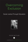Overcoming Exclusion : Social Justice through Education - eBook