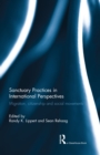 Sanctuary Practices in International Perspectives : Migration, Citizenship and Social Movements - eBook