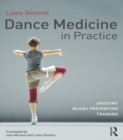 Dance Medicine in Practice : Anatomy, Injury Prevention, Training - eBook