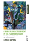 Curriculum Development in the Postmodern Era : Teaching and Learning in an Age of Accountability - eBook