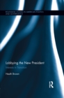 Lobbying the New President : Interests in Transition - eBook