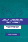 Asian-american Education : Historical Background and Current Realities - eBook