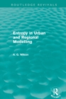 Entropy in Urban and Regional Modelling (Routledge Revivals) - eBook