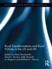Rural Transformations and Rural Policies in the US and UK - eBook