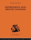 Depression & Protectionism : Britain Between the Wars - eBook