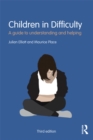 Children in Difficulty : A guide to understanding and helping - eBook
