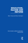 Education, Racism and Reform (RLE Edu J) - eBook