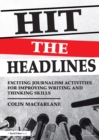Hit the Headlines : Exciting journalism activities for improving writing and thinking skills - eBook