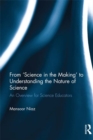 From 'Science in the Making' to Understanding the Nature of Science : An Overview for Science Educators - eBook