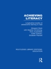 Achieving Literacy (RLE Edu I) : Longitudinal Studies of Adolescents Learning to Read - eBook