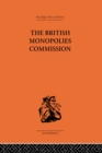 The British Monopolies Commission - eBook