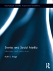 Stories and Social Media : Identities and Interaction - eBook