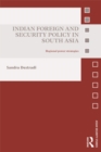 Indian Foreign and Security Policy in South Asia : Regional Power Strategies - eBook