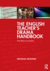 The English Teacher's Drama Handbook : From theory to practice - eBook
