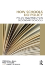How Schools Do Policy : Policy Enactments in Secondary Schools - eBook
