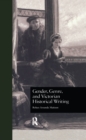 Gender, Genre, and Victorian Historical Writing - eBook