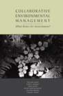 Collaborative Environmental Management : What Roles for Government-1 - eBook