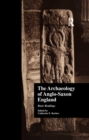 The Archaeology of Anglo-Saxon England : Basic Readings - eBook