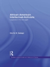 African American Intellectual-Activists : Legacies in the Struggle - eBook