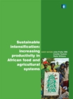 Sustainable Intensification : Increasing Productivity in African Food and Agricultural Systems - eBook
