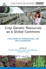 Crop Genetic Resources as a Global Commons : Challenges in International Law and Governance - eBook