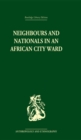Neighbours and Nationals in an African City Ward - eBook