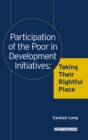Participation of the Poor in Development Initiatives : Taking Their Rightful Place - eBook