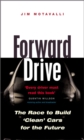 Forward Drive : The Race to Build the Clean Car of the Future - eBook