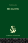 The Samburu : A Study of Gerontocracy in a Nomadic Tribe - eBook