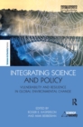 Integrating Science and Policy : Vulnerability and Resilience in Global Environmental Change - eBook