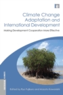 Climate Change Adaptation and International Development : Making Development Cooperation More Effective - eBook