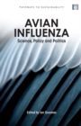Avian Influenza : Science, Policy and Politics - eBook