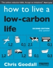 How to Live a Low-Carbon Life : The Individual's Guide to Tackling Climate Change - eBook