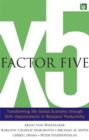 Factor Five : Transforming the Global Economy through 80% Improvements in Resource Productivity - eBook
