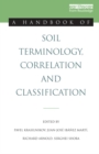 A Handbook of Soil Terminology, Correlation and Classification - eBook