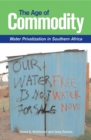 The Age of Commodity : Water Privatization in Southern Africa - eBook