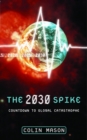 The 2030 Spike : Countdown to Global Catastrophe - eBook