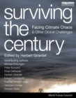 Surviving the Century : Facing Climate Chaos and Other Global Challenges - eBook