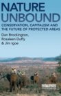 Nature Unbound : Conservation, Capitalism and the Future of Protected Areas - eBook