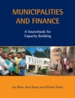 Municipalities and Finance : A Sourcebook for Capacity Building - eBook
