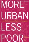 More Urban Less Poor : An Introduction to Urban Development and Management - eBook