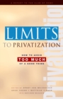 Limits to Privatization : How to Avoid Too Much of a Good Thing - A Report to the Club of Rome - eBook