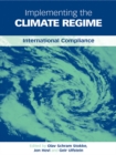 Implementing the Climate Regime : International Compliance - eBook